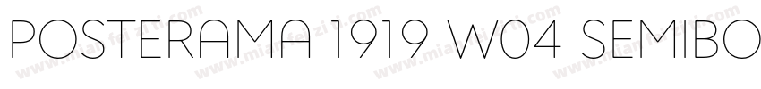 Posterama 1919 W04 SemiBold字体转换